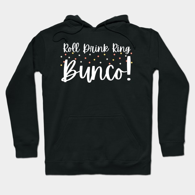 Roll Drink Ring Bunco Dice Game Night Prize Hoodie by MalibuSun